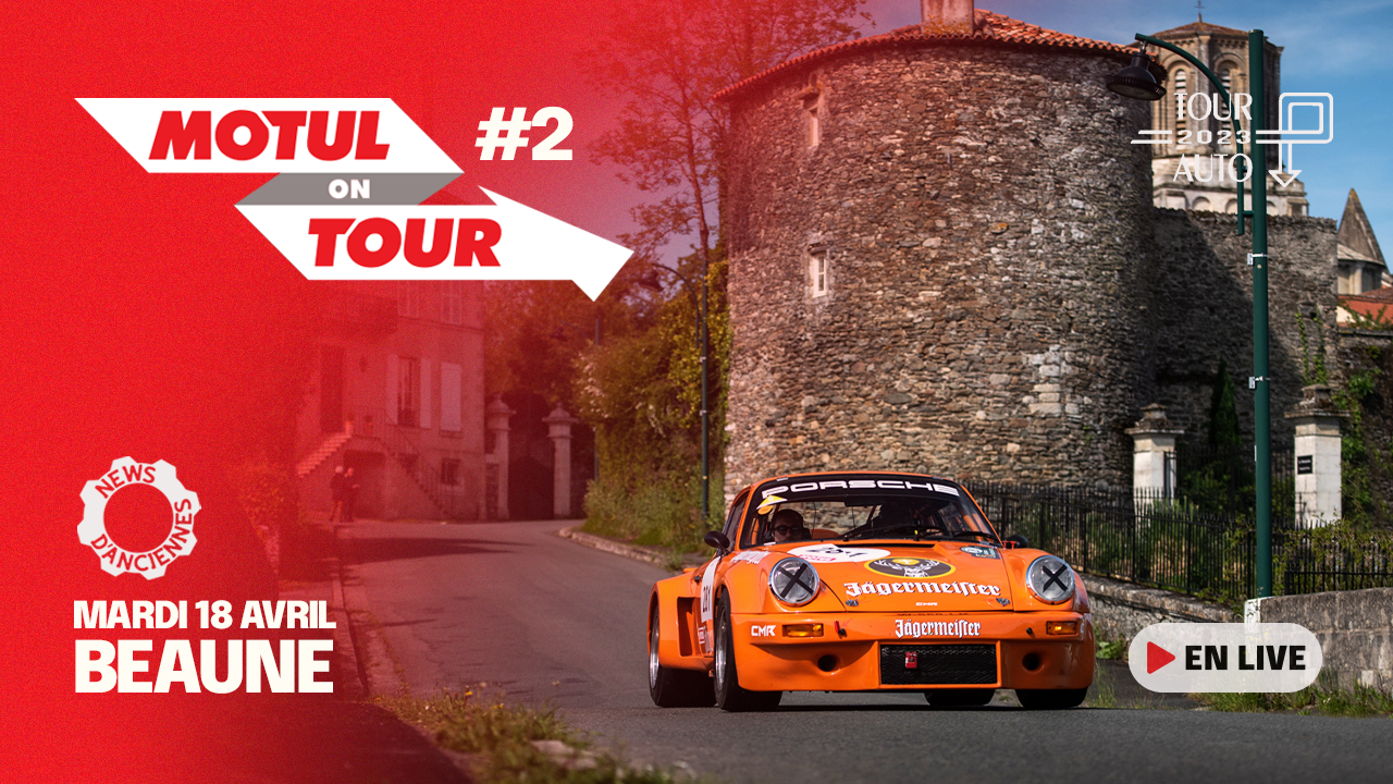 [Tour Auto – Live Vidéo] Motul on Tour avec News d’Anciennes #2