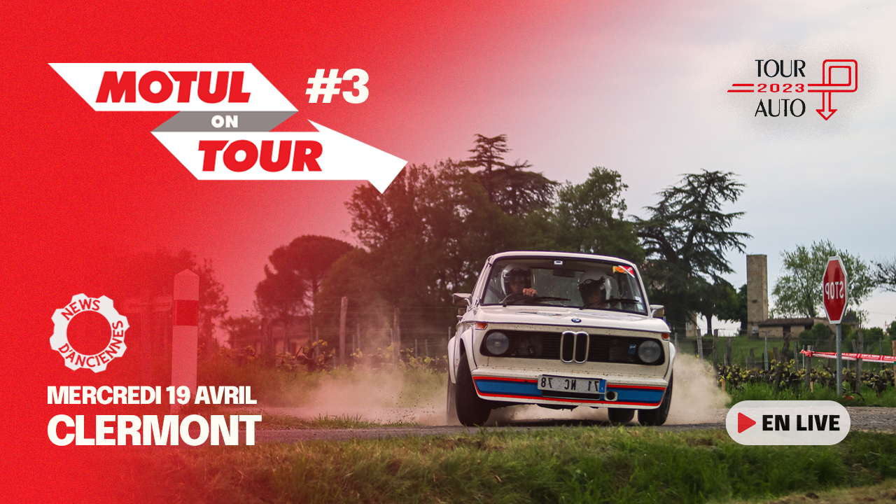 [Tour Auto – Live Vidéo] Motul on Tour avec News d’Anciennes #3