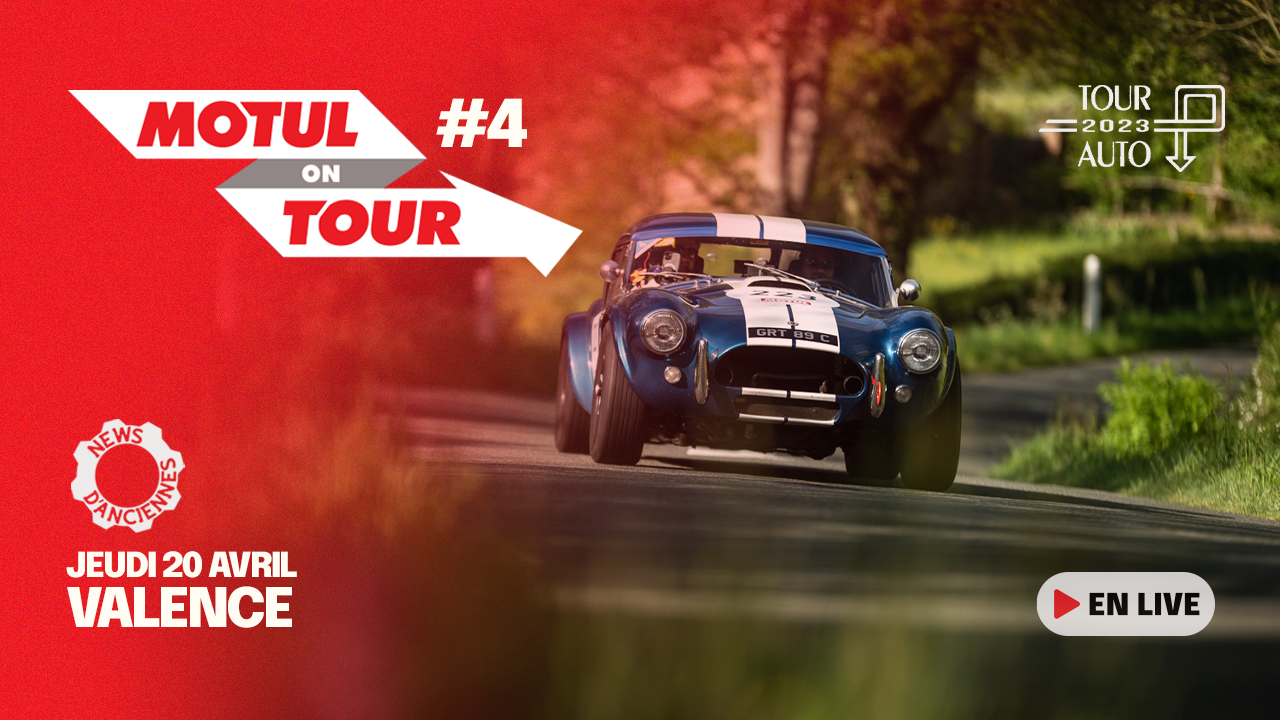[Tour Auto – Live Vidéo] Motul on Tour avec News d’Anciennes #4