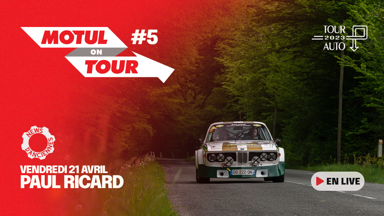 [Tour Auto – Live Vidéo] Motul on Tour avec News d’Anciennes #5