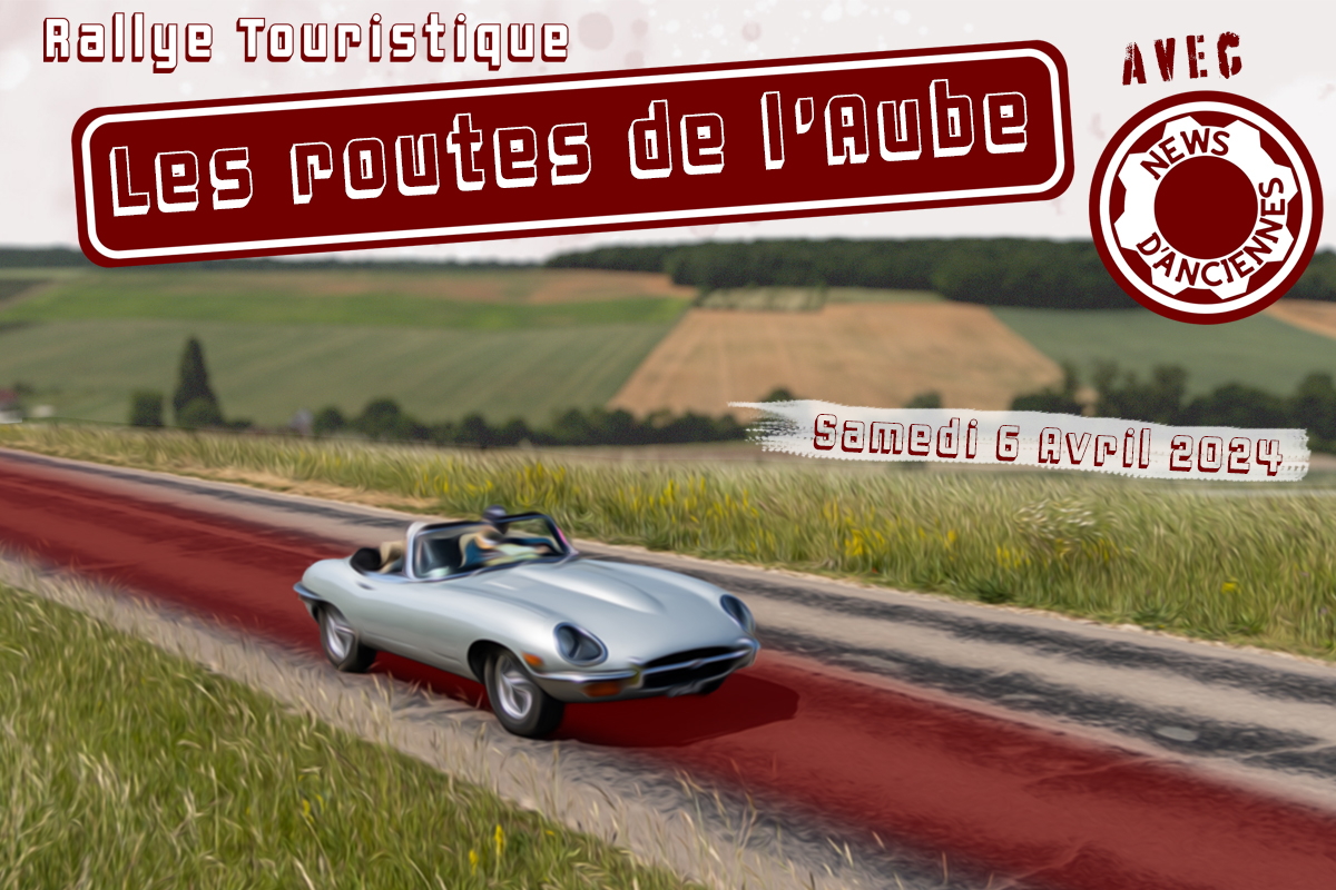 Rallye des Routes de l’Aube 2024 : des nouveautés au programme