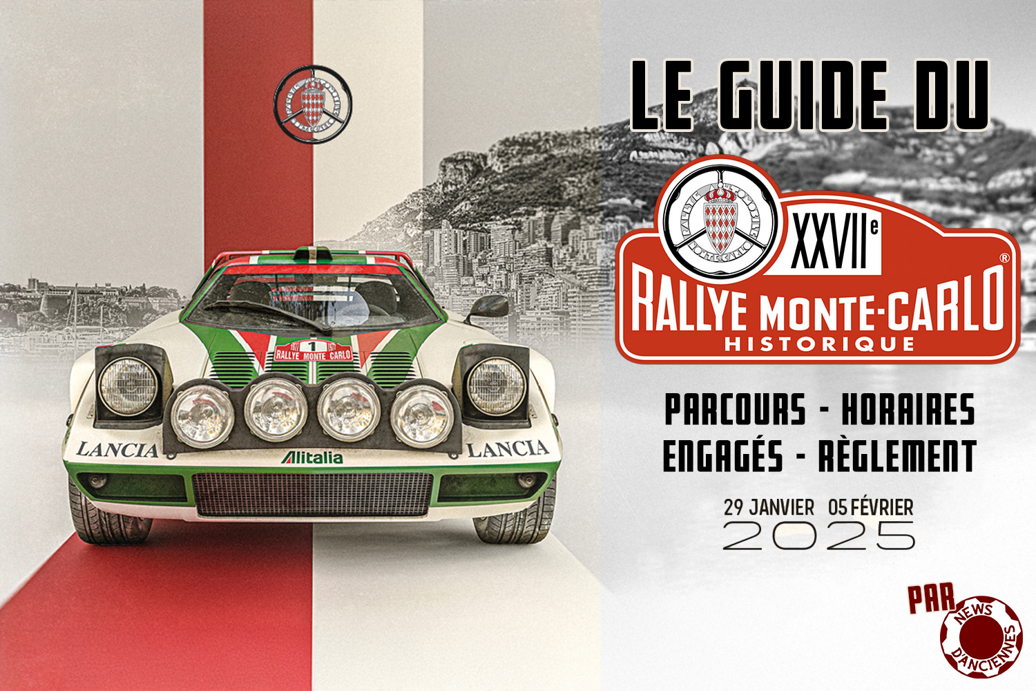 Guide du Rallye Monte-Carlo Historique 2025, parcours détaillé, horaires et engagés
